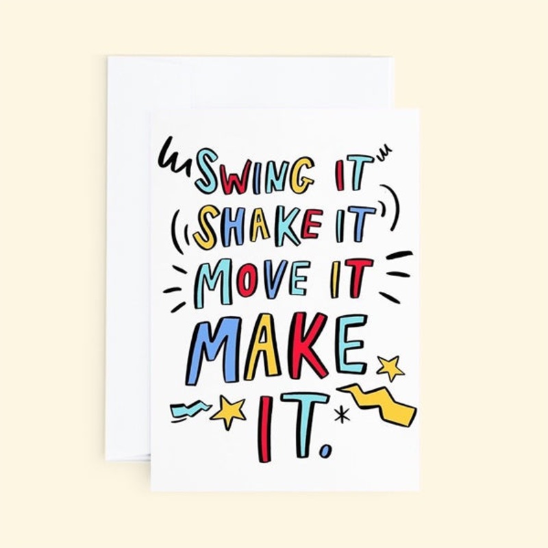 Swing It Shake It Move It Make It Card
