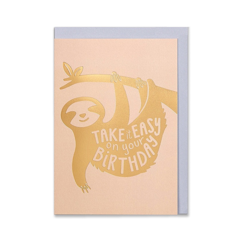 Take It Easy On Your Birthday Card