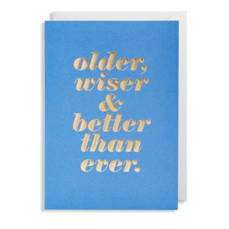 Older Wiser and Better Than Ever Card