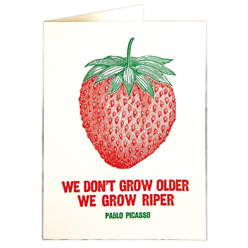 We Grow Riper Card