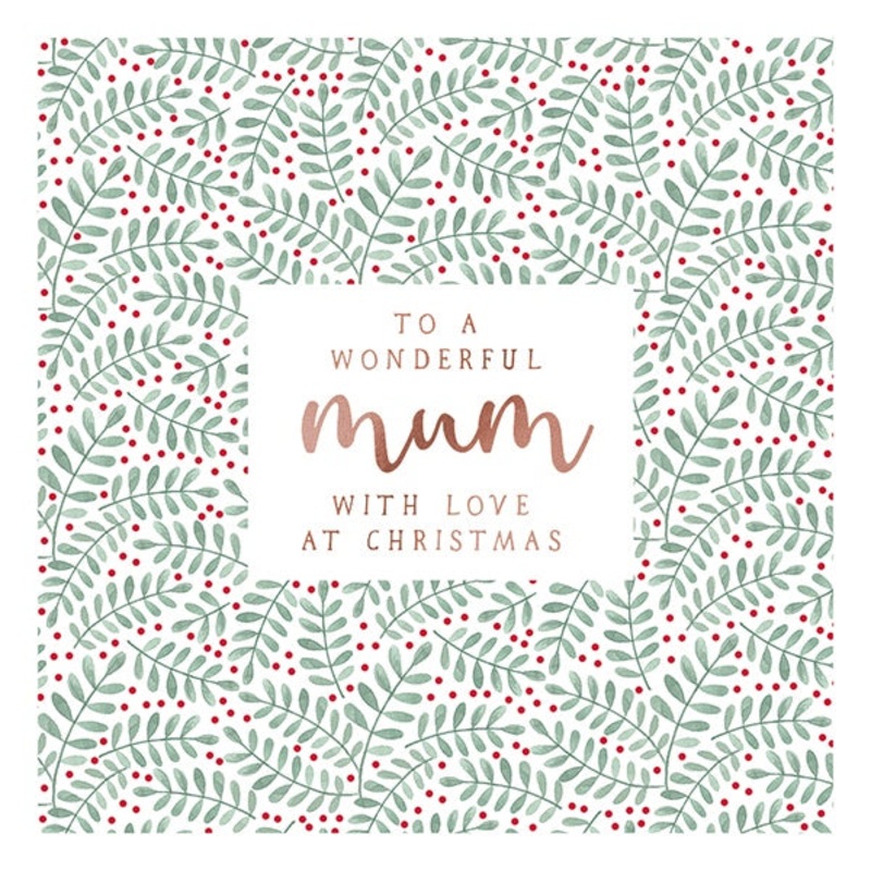 To a Wonderful Mum Ferns Christmas Card