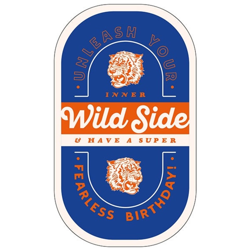 Unleash Your Wild Side Birthday Card