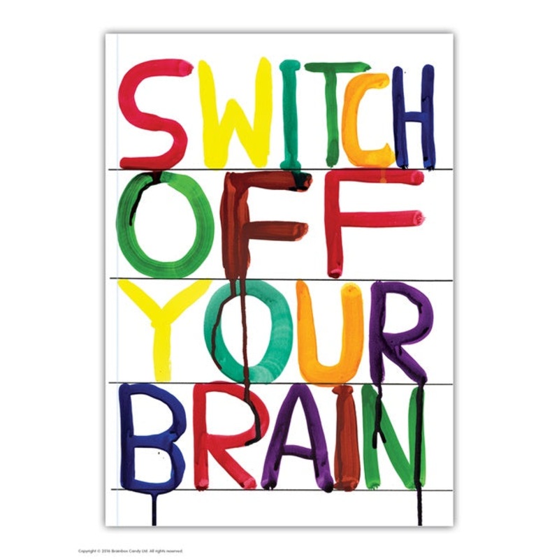 Switch Off Your Brain A6 Notebook