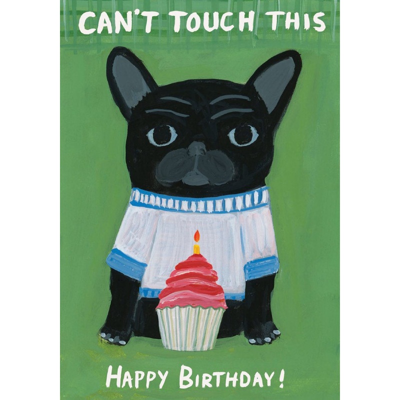 Can't Touch This Beware of the Dog Birthday Card