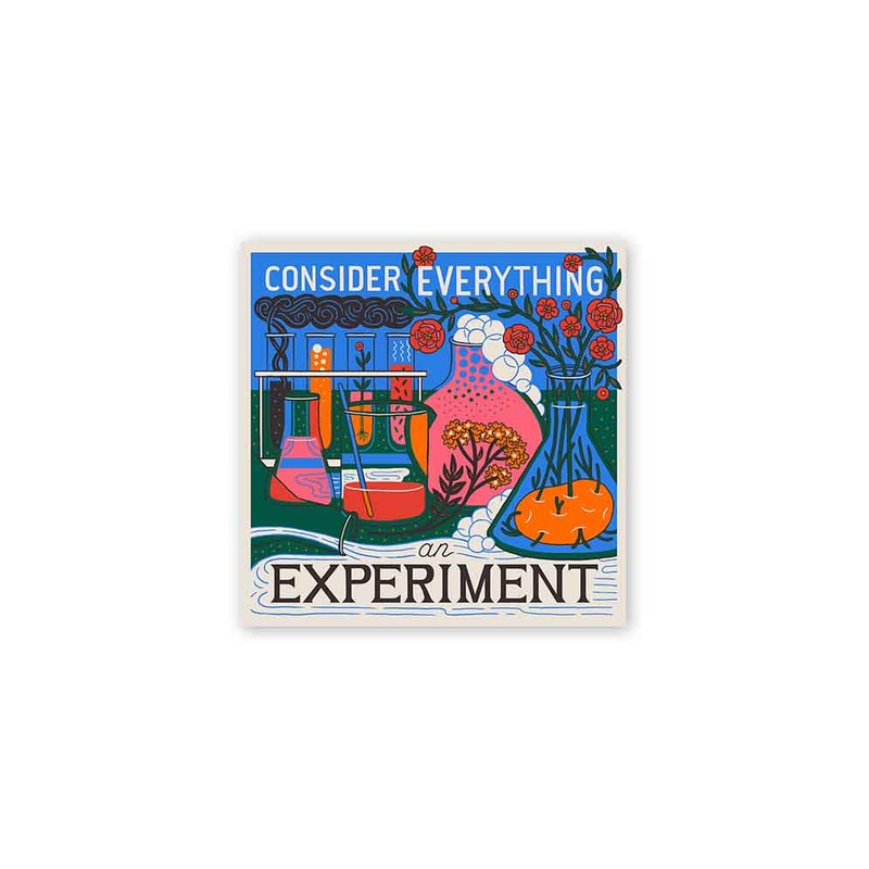 Consider Everything an Experiment Card