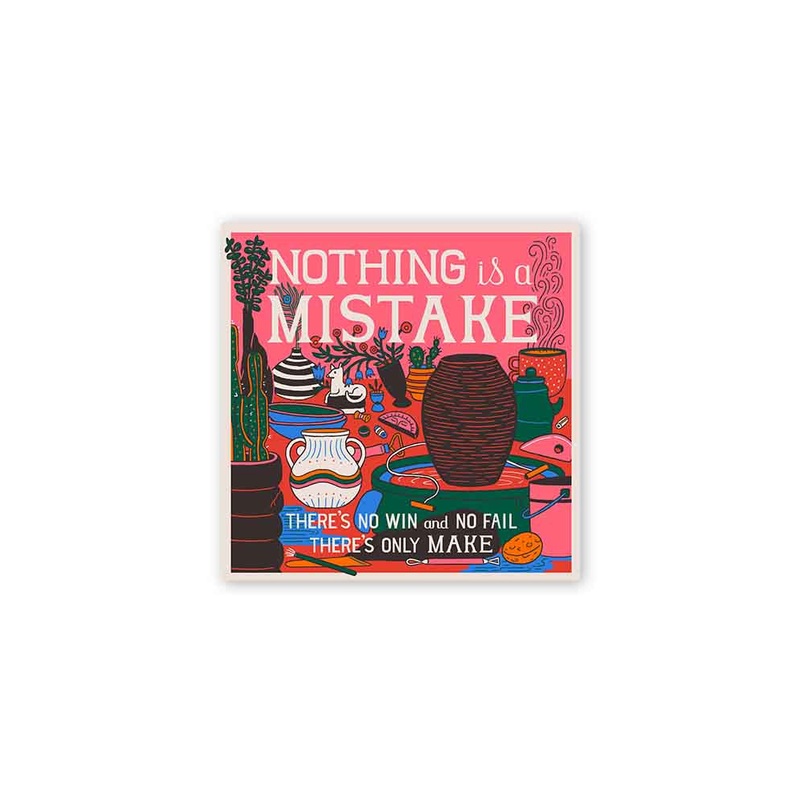 Nothing is a Mistake Card