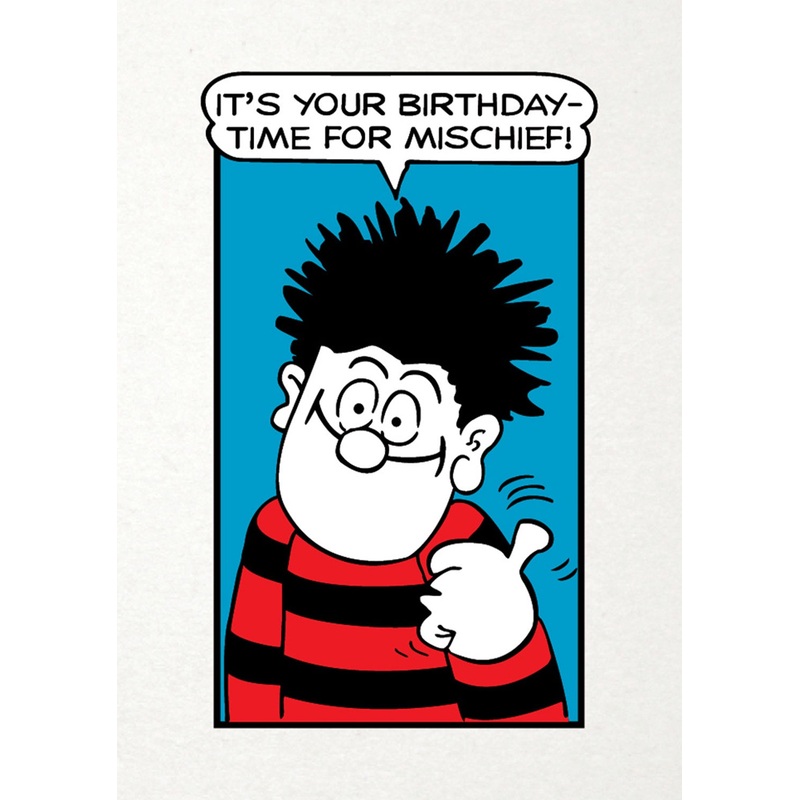Time for Mischief Dennis the Menace Birthday Card