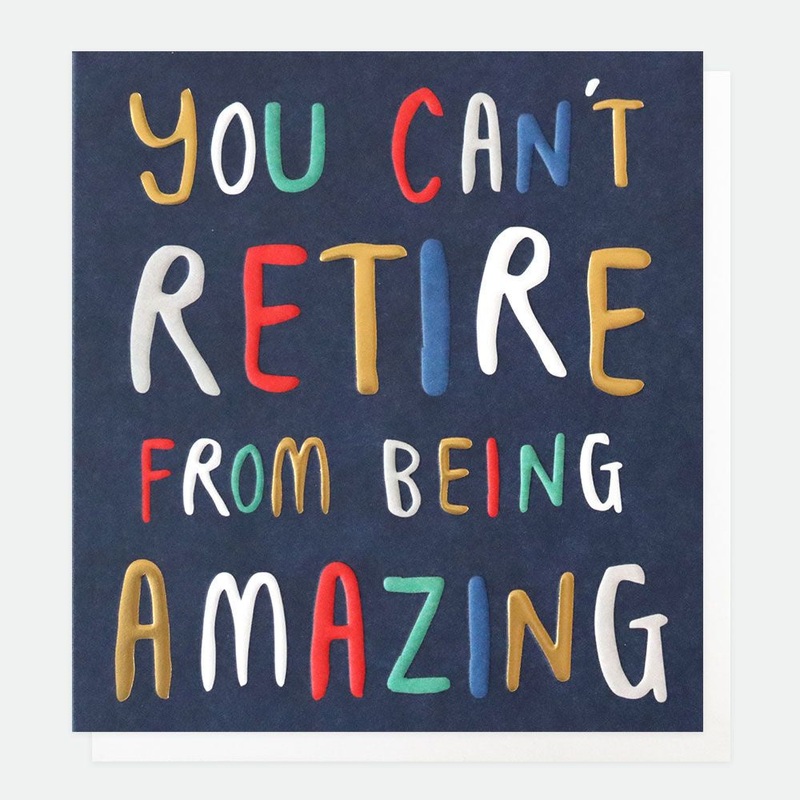 You Can't Retire From Being Amazing Card