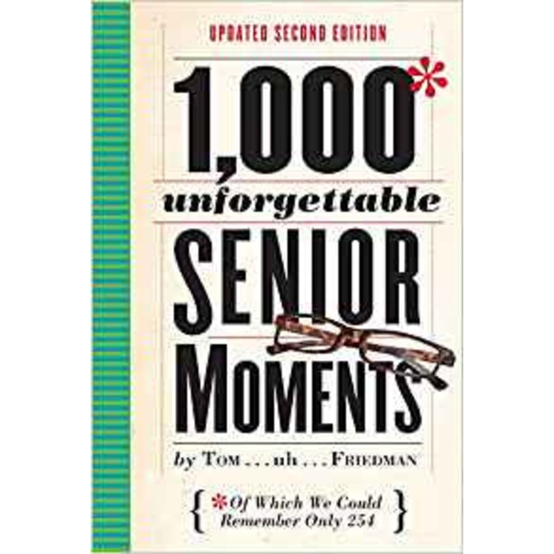 1,000 unforgettable senior moments