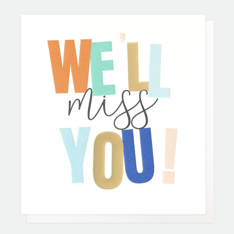 We'll Miss You Card
