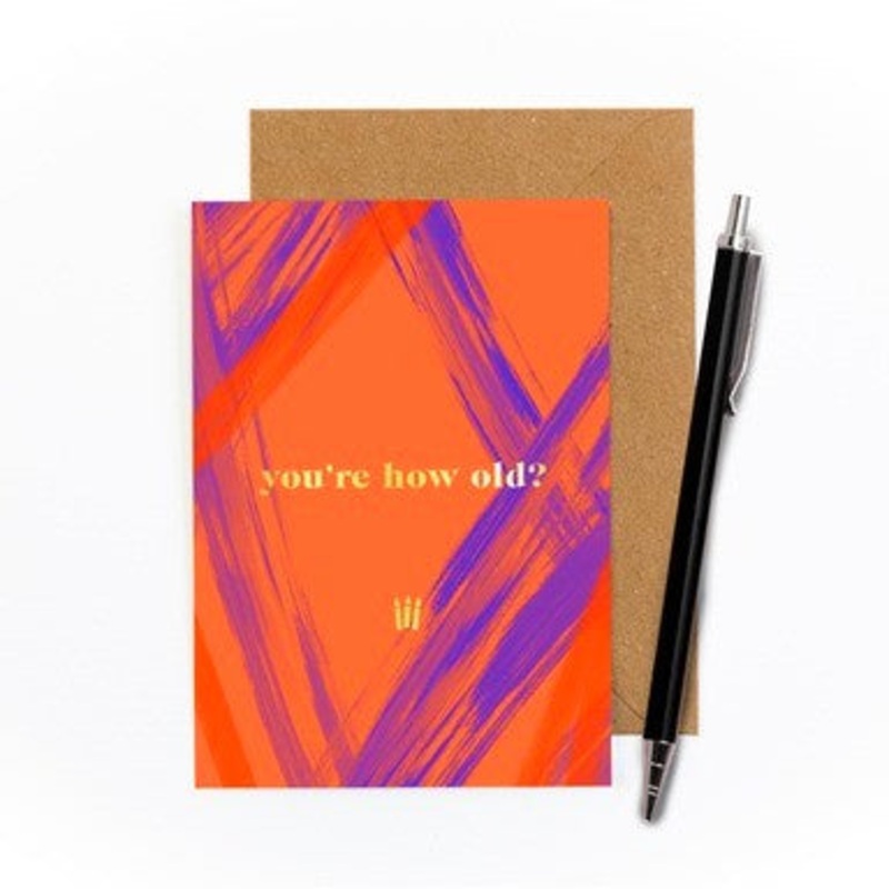 You're How Old? Foiled Card