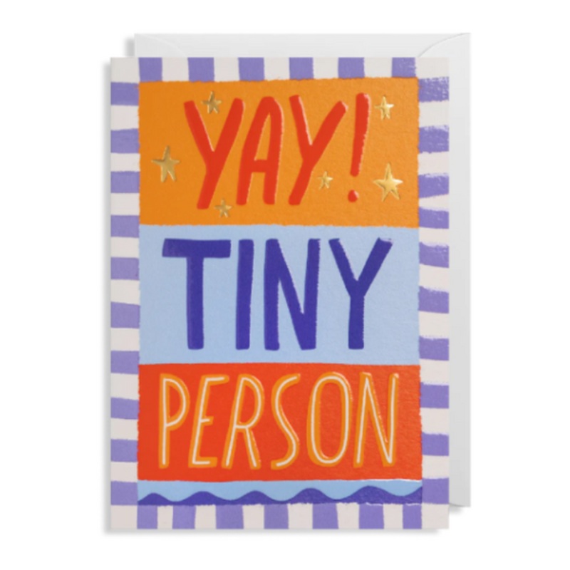 Yay Tiny Person Card by Ruby Taylor