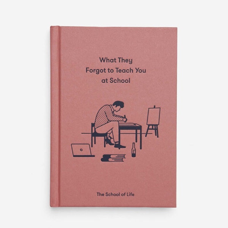 What They Forgot To Teach You At School Book
