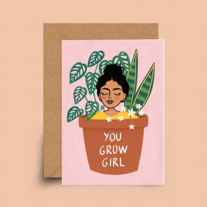 You Grow Girl Card