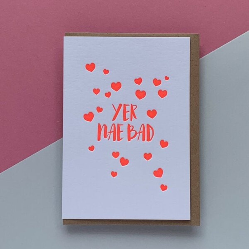 Yer Nae Bad Valentines Card