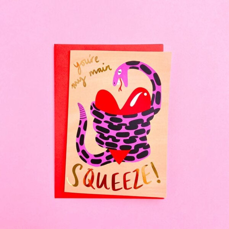 Youre My Main Squeeze! Card