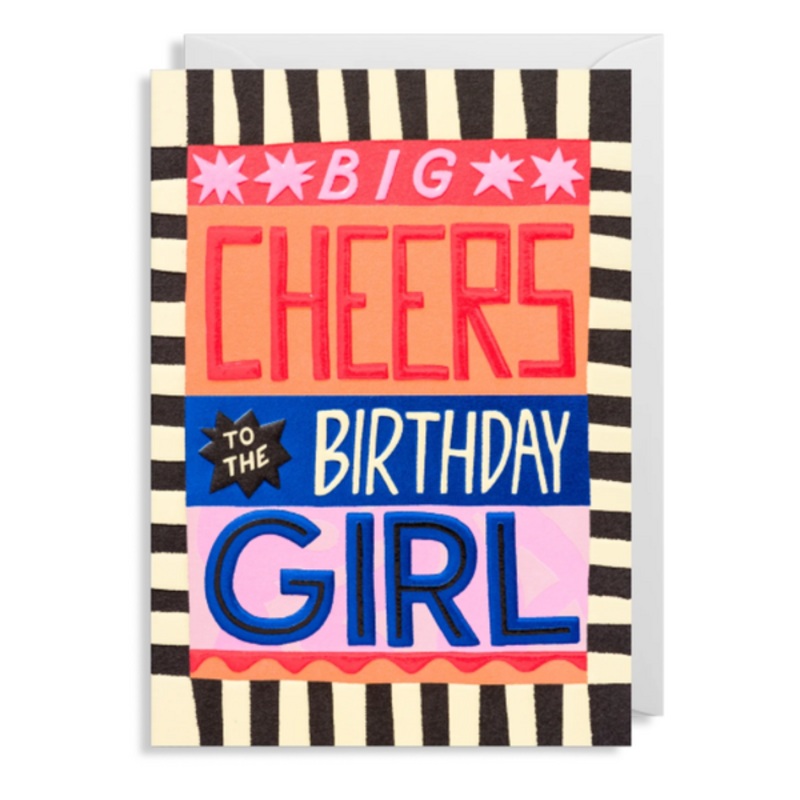 Big Cheers To The Birthday Girl Card by Ruby Taylor