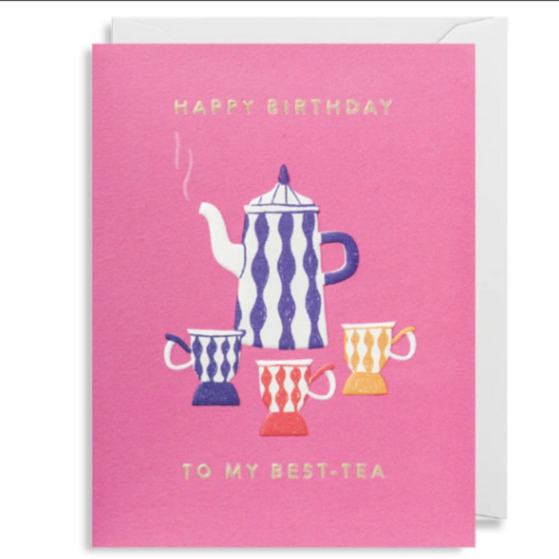 Happy Birthday To My Best-Tea Card by Ruby Taylor