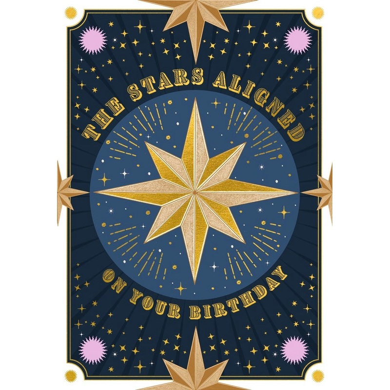 The Stars Aligned On Your Birthday Card