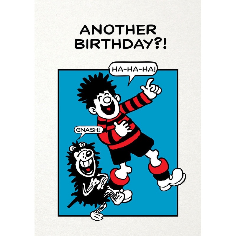 Another Birthday?! Dennis the Menace Birthday Card