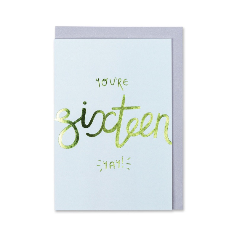 You're Sixteen Yay Card