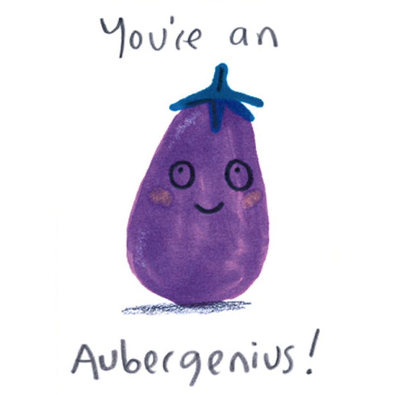 Youre an Aubergenius Card