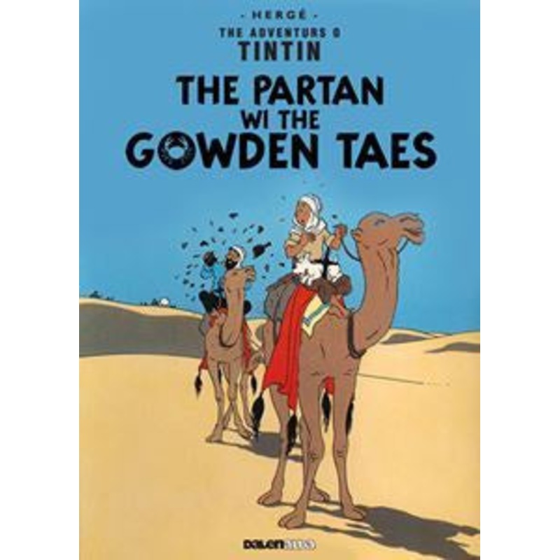 Adventurs O Tintin: The Partan wi the Golden Taes (in Scots) Softback Book