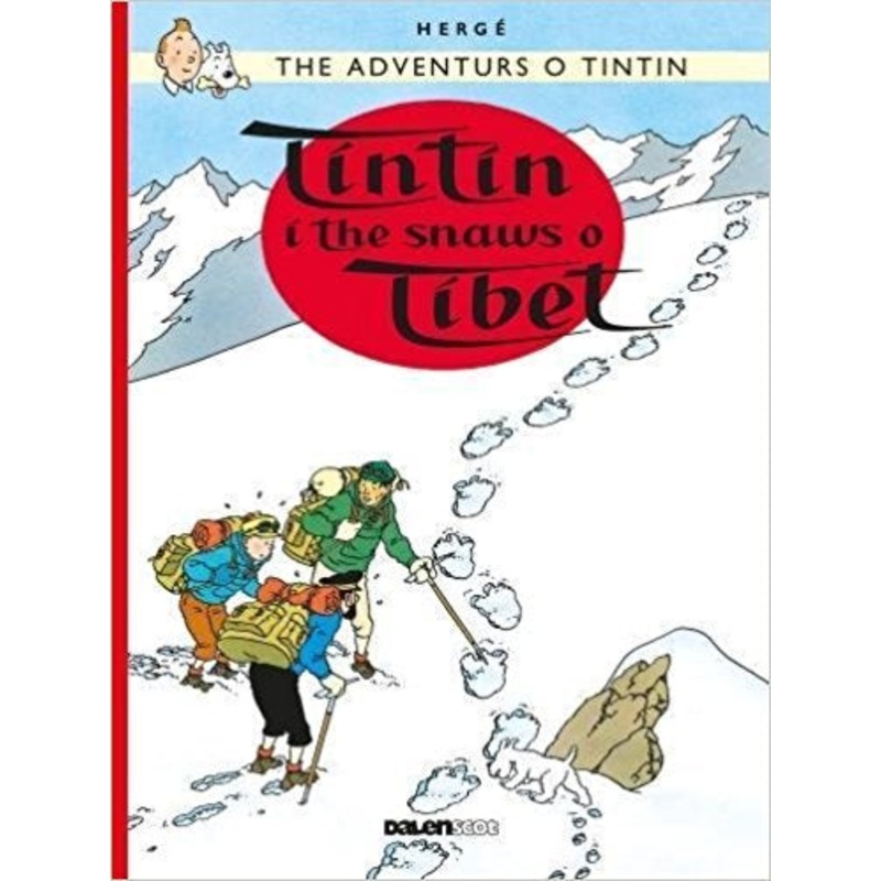 Adventurs O Tintin: The Snaws O Tibet (in Scots) Softback Book