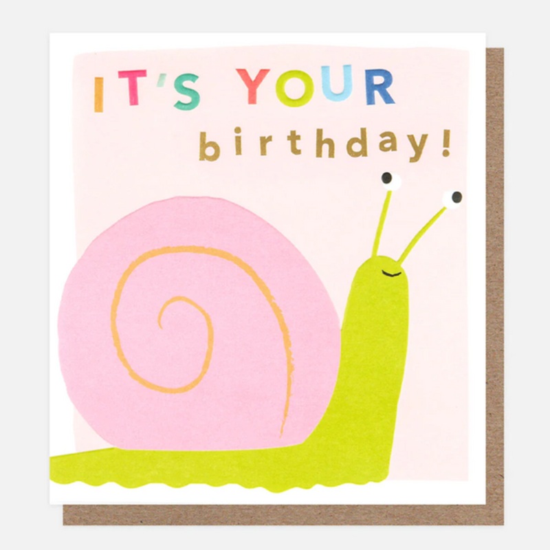 Its Your Birthday! Snail Card