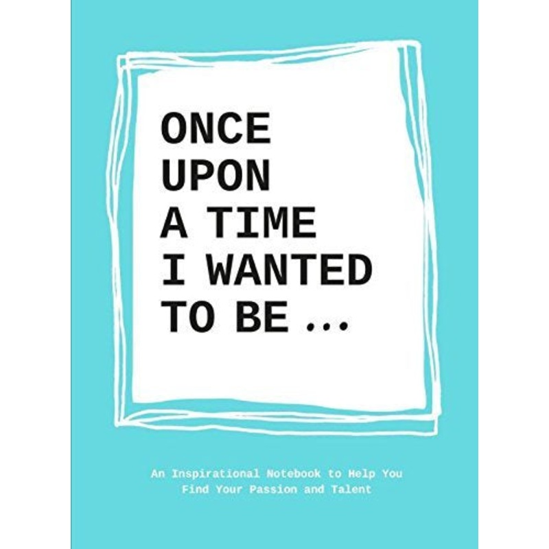Once Upon a Time I Wanted to Be