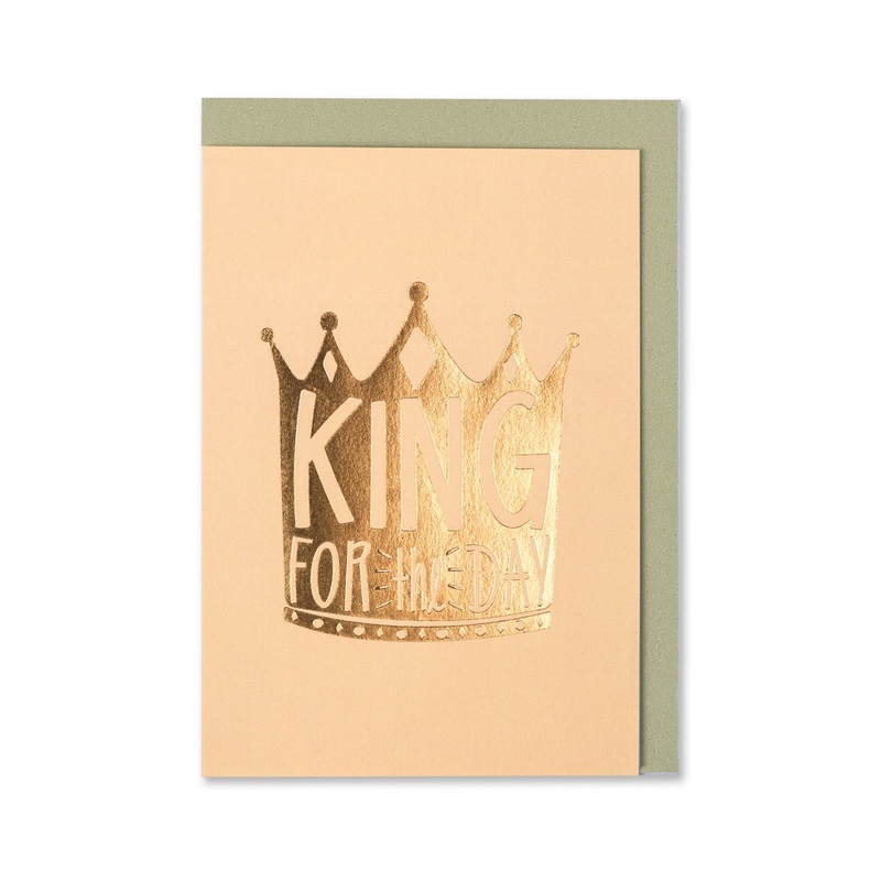 King for the Day Card