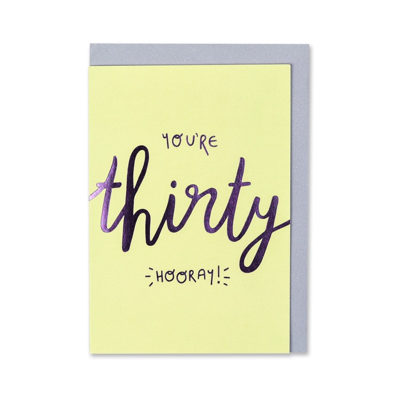 You're Thirty Hooray Card