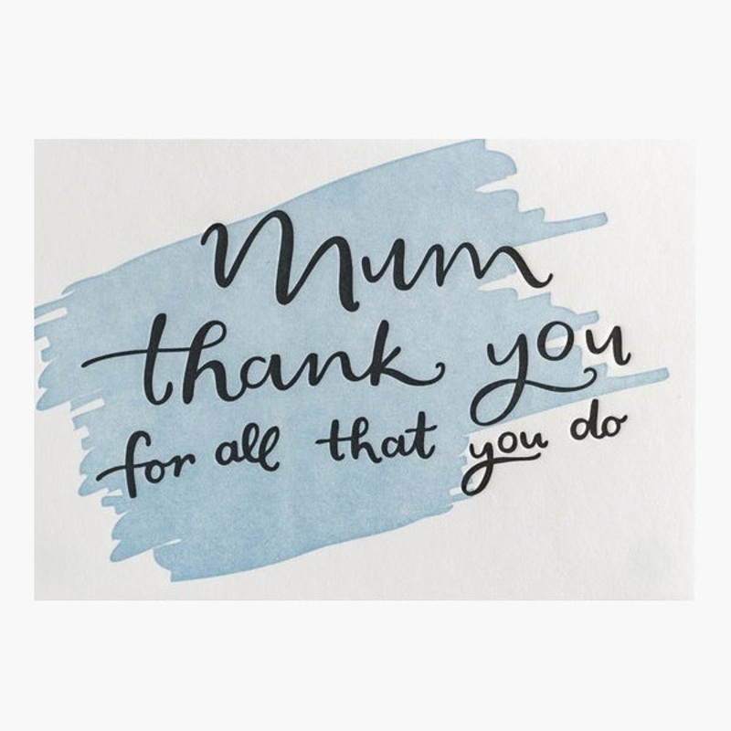 Mum Thank You for What You Do Card