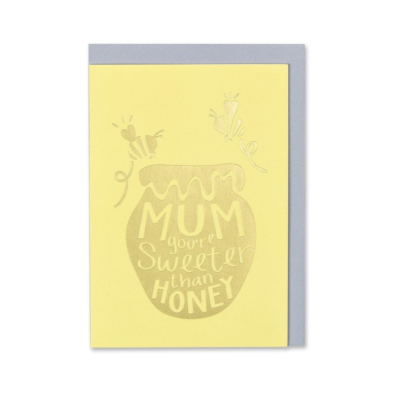 Mum You're Sweeter Than Honey Card