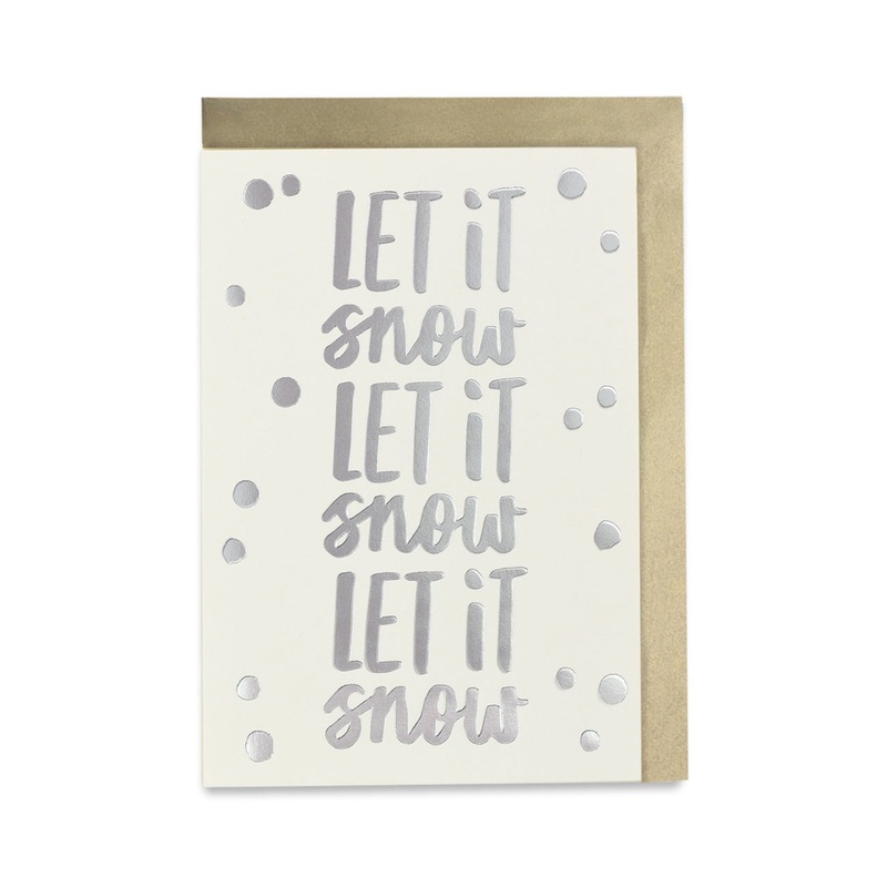 Let it snow, let it snow, let it snow Christmas Card
